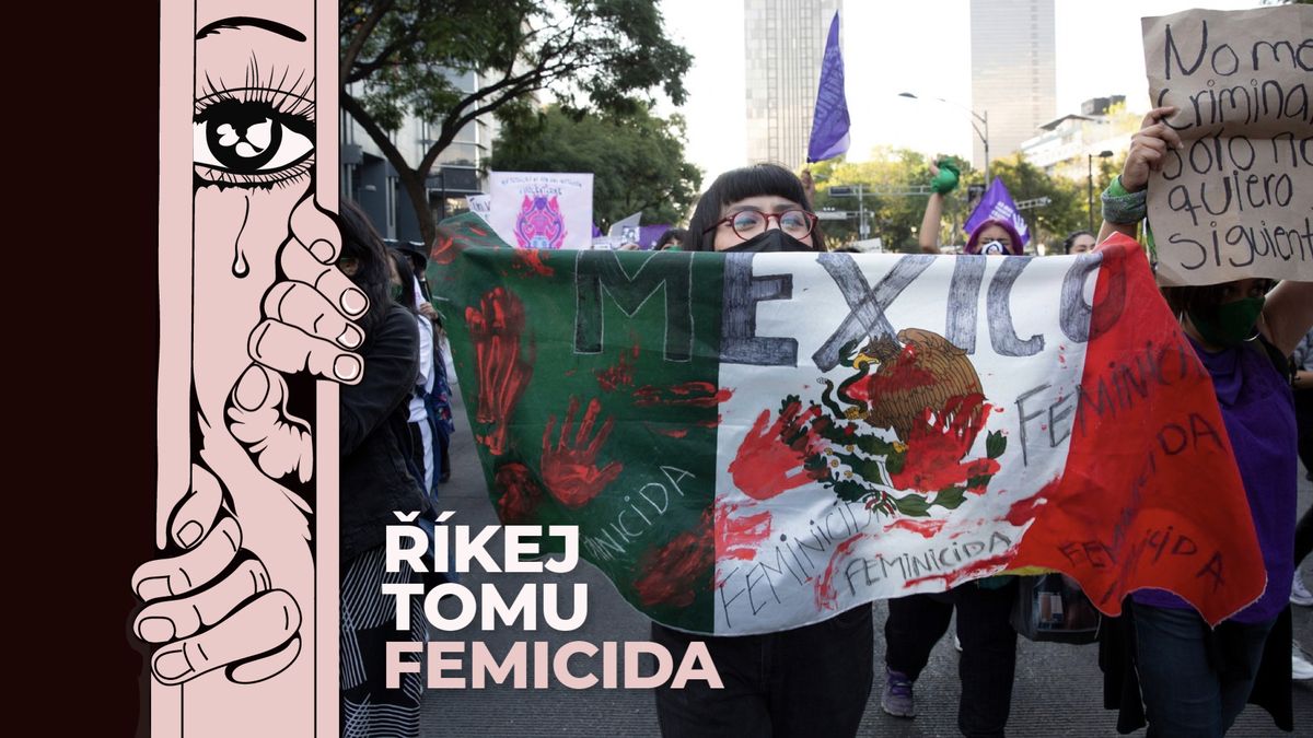 Epidemie femicidy v Mexiku. Umírá tam rekordní počet žen