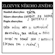 Ještě jedna ukázka z Národní sbírky zlozvyků.