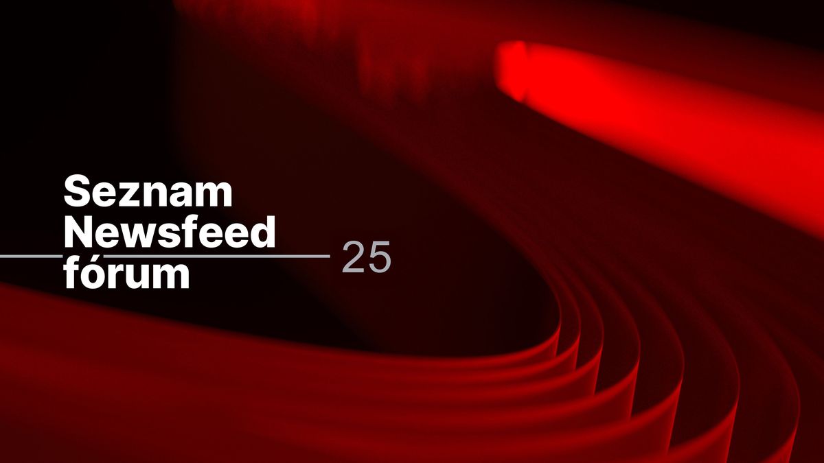 Sledujte online konferenci Seznam Newsfeed fórum 2025