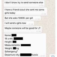 Nedatovaná konverzace o nabídce dívčí společnosti. Není známo, kdo konverzaci vede ani její širší kontext. Ve zprávě stojí: „Nevím, zkus to poslat někomu jinému. Mám kamarádku, která mi dnes poslala několik dívek. Ale chce tisíc dolarů za každou. Pošlu ti holky hned. Možná bude některá vhodná pro J?“. Dále neznámý pisatel posílá popis osoby, její jméno, věk, výšku, váhu a jako místo odletu uvádí Rusko.
